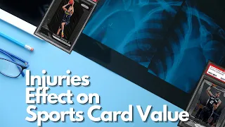 How Does Player Injury Effect Sports Card Value?