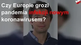 Czy grozi nam pandemia infekcji nowym koronawirusem?