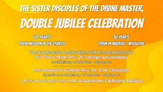 🔴🅻🅸🆅🅴 | The Sister Disciples of the Divine Master,Double Jubilee Celebration |100 Year's | 27-4@11AM