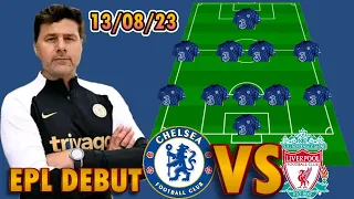 EPL: CHELSEA VS LIVERPOOL PERFECT POTENTIAL 5-4-1 STARTING LINEUP NEXT SEASON | 13TH AUGUST 2023