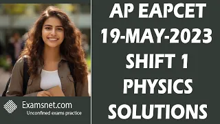 AP EAPCET 19 May 2023 shift 1 Physics  solved papers for all questions