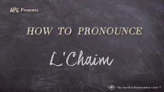 How to Pronounce L'Chaim (Real Life Examples!)
