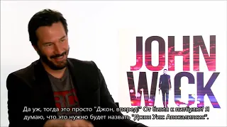 2014 Keanu Reeves / John Wick / Interview / RUS SUB