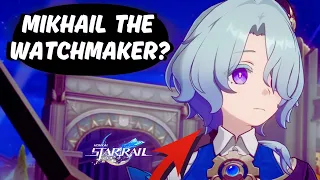 Misha is Mikhail | "The Watchmaker" of Penacony in Disguise - Honkai Star Rail (theory)