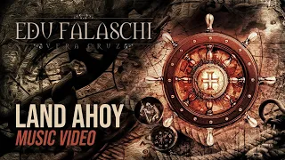 EDU FALASCHI | Land Ahoy | Music Video