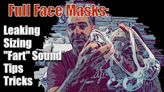 Full Face CPAP Mask HOW TO: Sizing, Fix Leaking, Dry Mouth, "Farting" Sounds, Tips and Tricks