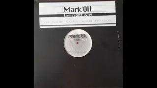 Mark 'Oh ‎– The Right Way  (1996)