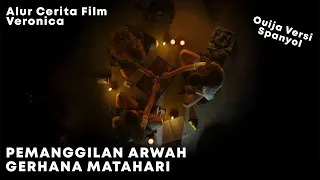 KISAH NYATA!! PEMANGGILAN IBLIS BERUJUNG MAUT - Alur Cerita Film - VERONICA (2017)