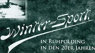 100 Jahre Ski Club Ruhpolding und dazu die Historie des Schanzenbaus in der Zeit