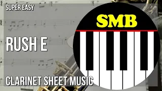 SUPER EASY Clarinet Sheet Music: How to play RUSH E  by Sheet Music Boss