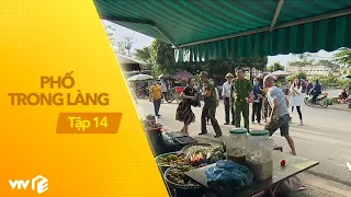 Phố Trong Làng - Tập 14 | Mến và vợ ông Quyền choảng nhau