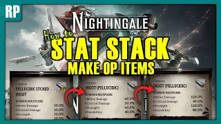 Stat Stacking Nightingale - Make OP items
