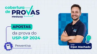 Apostas Medway de Preventiva para a prova da USP-SP 2024 | Prova de Residência Médica 2024