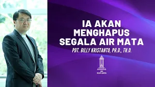 Pdt. Billy Kristanto - Ia akan Menghapus Segala Air Mata - GRII KG