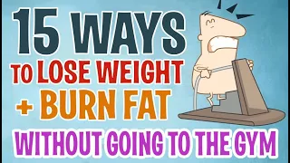 15 Ways To Lose Weight & Get Rid Of Belly Fat (No Gym)