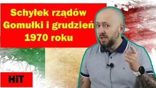 HiT-  Schyłek rządów Gomułki i grudzień 1970 roku. Rozdział 3. Temat 10