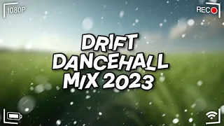 Drift | 2023 Dancehall Mix | King Effect | Teejay,Skeng,Skillibeng,Valiant