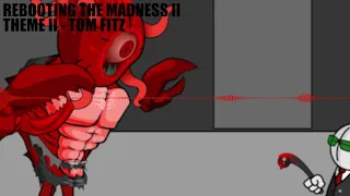 Rebooting the Madness 2 | Theme II - Tom Fitz