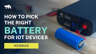 How to Pick the Right Battery for IoT Devices