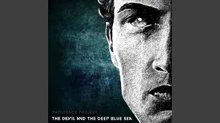 The Devil and the Deep Blue Sea