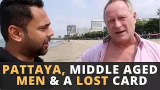 Pattaya & Middle-Aged Men - Lost My Credit Card - Beaches, Night Markets & Indian Food in Pattaya