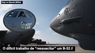 O difícil trabalho de "ressuscitar" um B-52