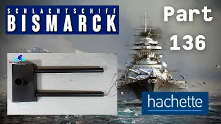 Hachette Schlachtschiff Bismarck (Metall) Part 136 - Die ersten Teile für den Ständer!