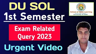 SOL First Semester Exam Related Queries 2023 | du sol First Semester Exam Date 2023 | 1st Sem Exam