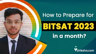 BITSAT 2023 : Last minute preparation tips to ace the exam with ease