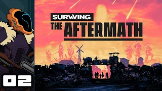 Let's Play Surviving The Aftermath - PC Gameplay Part 2 - The More The Merrier!