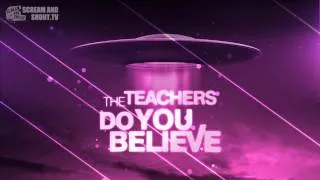 The Teachers - Do You Believe (Original Mix)