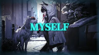 Nightcore - Myself (Lyrics)