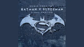 Music from The "Batman vs Superman" Final Trailer - The Seeker Remix
