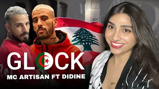 MC ARTISAN FT DIDINE CANON 16 - GLOCK (Reaction) 🇱🇧 🇩🇿