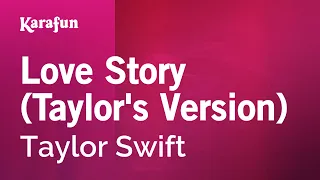 Love Story (Taylor's Version) - Taylor Swift | Karaoke Version | KaraFun