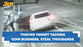Thieves target Tacoma coin business, owner estimates $300,000 stolen