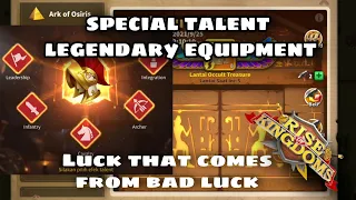 Special Talent Legendary Equipment that comes from bad luck - Rise of Kingdoms