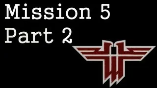 Mission 5 Part 2 X-Labs - Let's Return To Castle Wolfenstein
