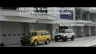 Land Cruiser 80 Series: Part 6 Racing and Dakar Rally