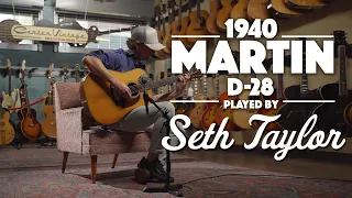 1940 Martin D-28 played by Seth Taylor