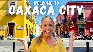 My First Week In OAXACA CITY, MEXICO (+ ideas for first time visitors!)