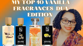My Top 10 Vanilla Fragrances Dua edition|Perfume Collection 2023