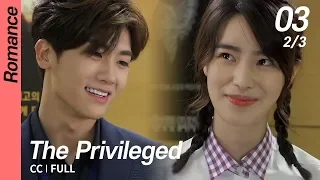 [CC/FULL] The Privileged EP03 (2/3) | 상류사회