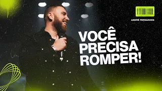 VOCÊ PRECISA ROMPER! | ANDRÉ FERNANDES | LAGOINHA MIAMI