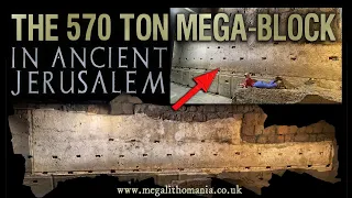 The 570 Ton Mega-Block in Ancient Jerusalem | Includes 3D Lidar Scans | Megalithomania | Part 2