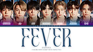 ENHYPEN - FEVER (ColorCoded Lyrics [HAN/ROM/ENG]) | ♥︎