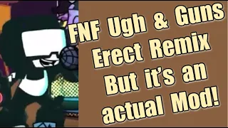 Week 7 Ugh & Guns Erect Remix but it's an actual mod | FNF Erect Mode Mod Showcase