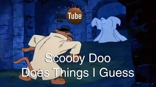 YouTube Poop - Scooby Doo Does Things I Guess