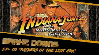 Raiders of the Lost Ark Chase 'Brake Downs' Ep- 03 (Breakdown)