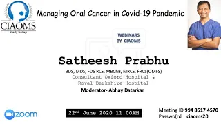 Managing Oral Cancer in Covid19 Pandemic (Webinars by CIAOMS)